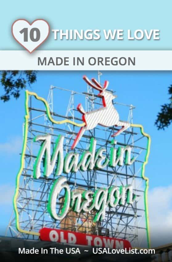 10 Things We Love, Made In Oregon - USA Love List