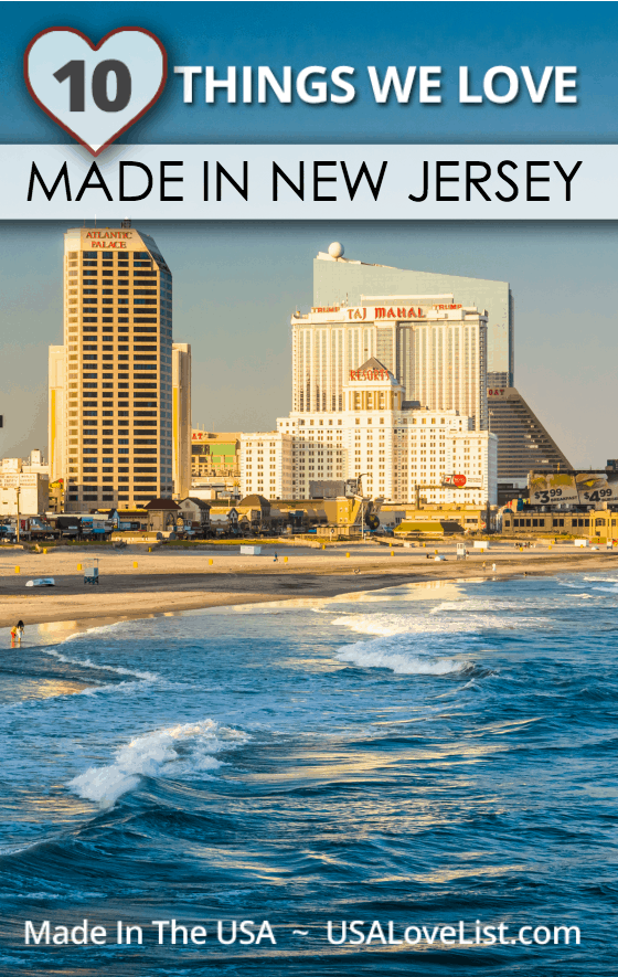 10 Things We Love, Made in New Jersey • USA Love List