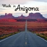 Things We Love: Made in Arizona