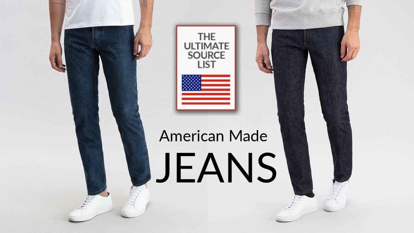 American Made Jeans A Made in USA Source List • USA Love List