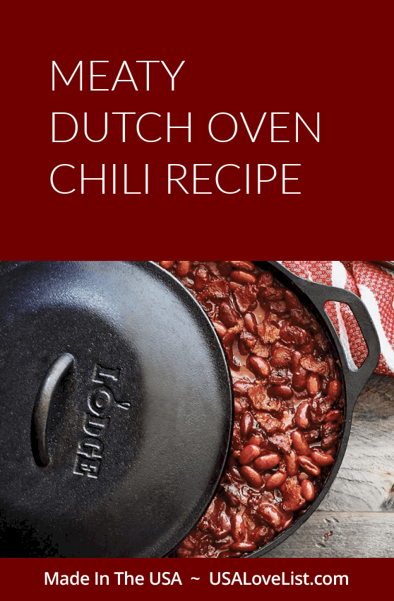 Cast Iron Cooking: Try This Meaty Dutch Oven Chili Recipe • USA Love List