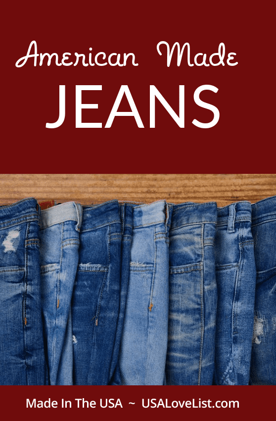 Geloofsbelijdenis Einde Milieuactivist American Made Jeans: A Made in USA Source List • USA Love List